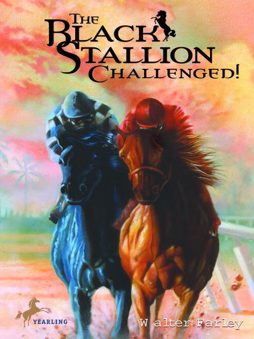 Title details for The Black Stallion Challenged by Walter Farley - Wait list
